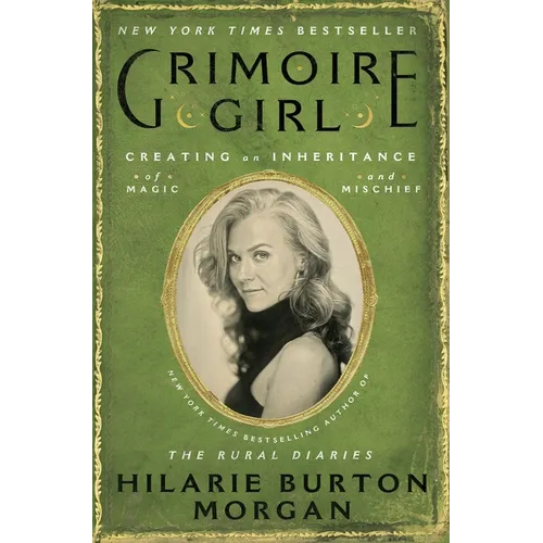 Grimoire Girl: Creating an Inheritance of Magic and Mischief - Hardcover