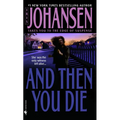 And Then You Die - Mass Market Paperbound