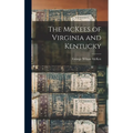 The McKees of Virginia and Kentucky - Hardcover