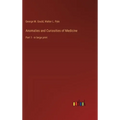 Anomalies and Curiosities of Medicine: Part 1 - in large print - Hardcover