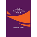 A Lady's Tour in Corsica, Vol. II - Paperback