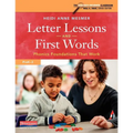 Letter Lessons and First Words: Phonics Foundations That Work - Paperback