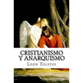 Cristianismo Y Anarquismo (Spanish Edition) - Paperback