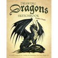 Drawing Dragons Sketchbook: An Artist's Notebook for Creating and Illustrating Your Own Dragon Art - Paperback