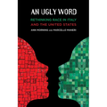 An Ugly Word: Rethinking Race in Italy and the United States - Paperback