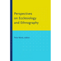 Perspectives on Ecclesiology and Ethnography - Paperback