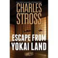 Escape from Yokai Land: A Laundry Files Novella - Paperback