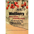 Wolfberry: Nature's Bounty of Nutrition and Health - Paperback