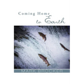 Coming Home to Earth - Paperback