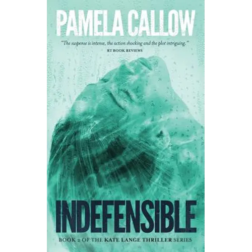 Indefensible: Book 2 of the Kate Lange Thriller Series - Paperback