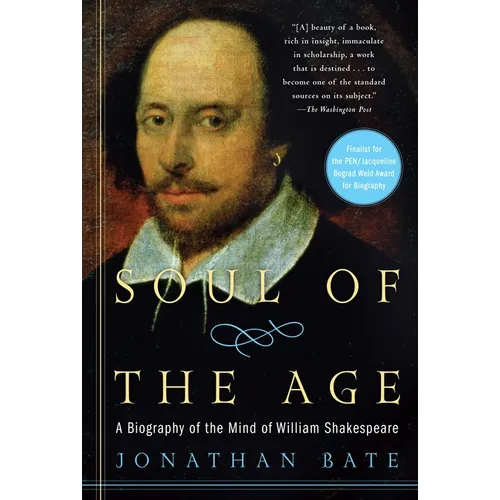 Soul of the Age: A Biography of the Mind of William Shakespeare - Paperback