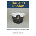 This Ain't No Shit! - Paperback