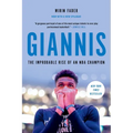 Giannis: The Improbable Rise of an NBA Champion - Paperback