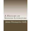 A History of Spanish Literature - Paperback