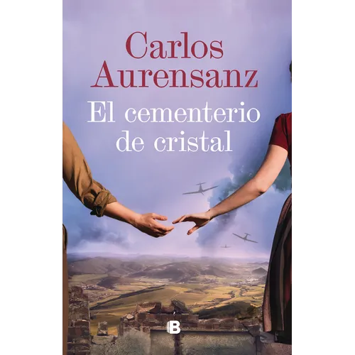 El Cementerio de Cristal / The Glass Cemetery - Hardcover