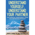 Understand Yourself, Understand Your Partner: The Essential Enneagram Guide to a Better Relationship - Paperback