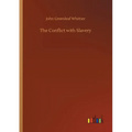 The Conflict with Slavery - Paperback