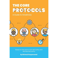The Core Protocols: A Guide to Greatness - Paperback