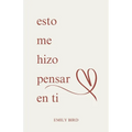esto me hizo pensar en ti - Paperback