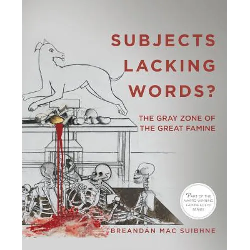 Subjects Lacking Words?: The Gray Zone of the Great Famine - Paperback