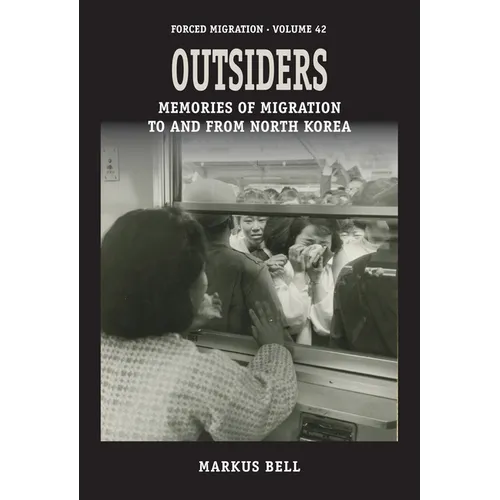 Outsiders: Memories of Migration to and from North Korea - Paperback