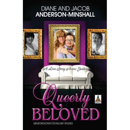 Queerly Beloved: A Love Story Across Genders - Paperback
