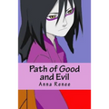 Path of Good and Evil - Paperback