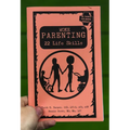 Unfuck Your Parenting #3: Life Skills - Paperback