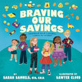 Braving Our Savings: Holland and London Learn to Invest! - Hardcover