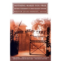 Nothing Makes You Free: Writings by Descendants of Jewish Holocaust Survivors - Paperback