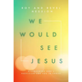 We Would See Jesus - Mass Market Paperbound