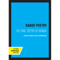 Nabati Poetry: The Oral Poetry of Arabia - Paperback