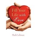 Fill Your Life With Love - Paperback