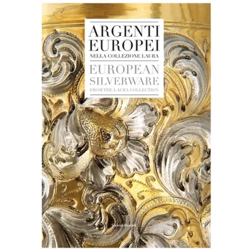 European Silverware: From the Laura Collection - Hardcover
