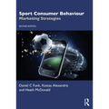 Sport Consumer Behaviour: Marketing Strategies - Paperback