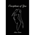 Perceptions of You - Paperback
