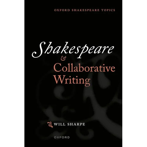 Shakespeare & Collaborative Writing - Paperback