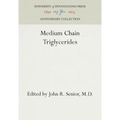 Medium Chain Triglycerides - Hardcover