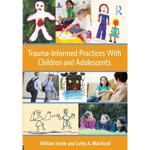 Trauma-Informed Practices with Children and Adolescents - Paperback