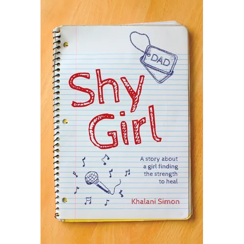 Shy Girl: A story about a girl finding the strength to heal - Paperback