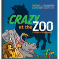 Crazy at the Zoo - Hardcover