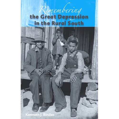 Remembering the Great Depression in the Rural South - Paperback