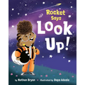 Rocket Says Look Up! - Paperback