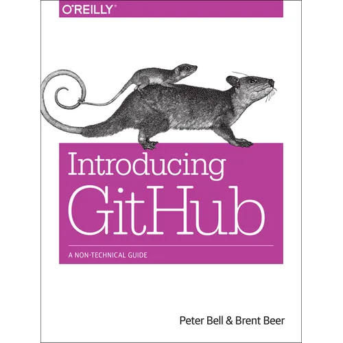 Introducing Github: A Non-Technical Guide - Paperback
