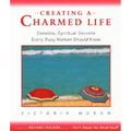 Creating a Charmed Life - Paperback