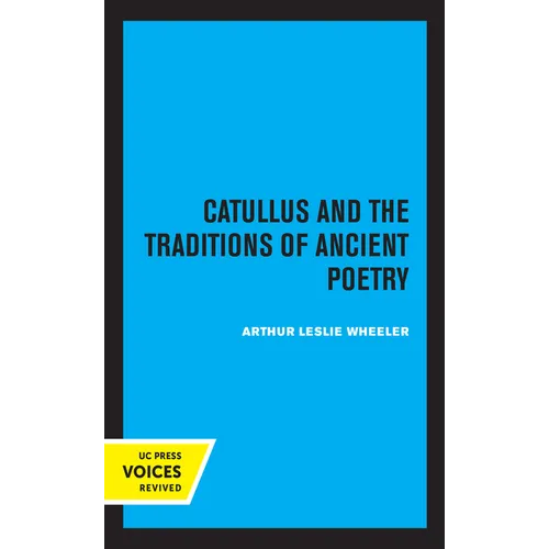 Catullus and the Traditions of Ancient Poetry: Volume 9 - Paperback
