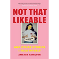 Not That Likeable: And Other Stories I Told Myself - Paperback