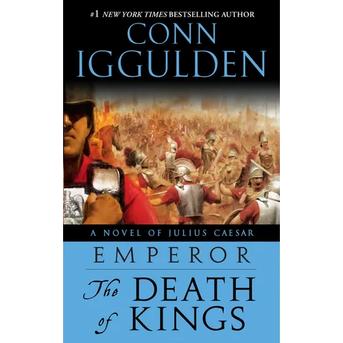 Emperor: The Death of Kings: A Novel of Julius Caesar; A Roman Empire Novel - Paperback