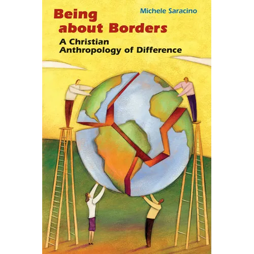 Being about Borders: A Christian Anthropology of Difference - Paperback