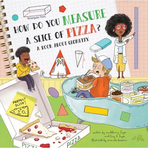 How Do You Measure a Slice of Pizza?: A Book about Geometry - Hardcover